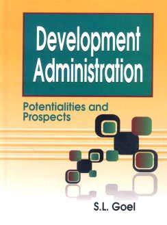 Read Online Development Administration Potentialities And Prospects 