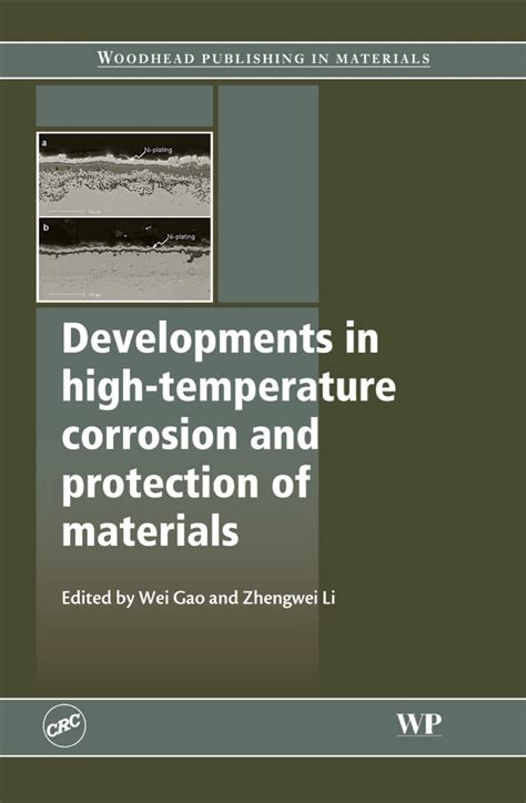 Developments In High Temperature Corrosion And Protection Of Materials Woodhead Publishing Series In Metals And Surface Engineering