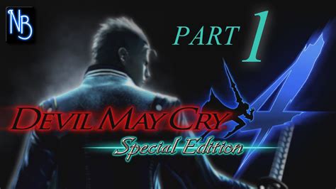 Devil May Cry 4 Walkthrough Part 1 No Commentary