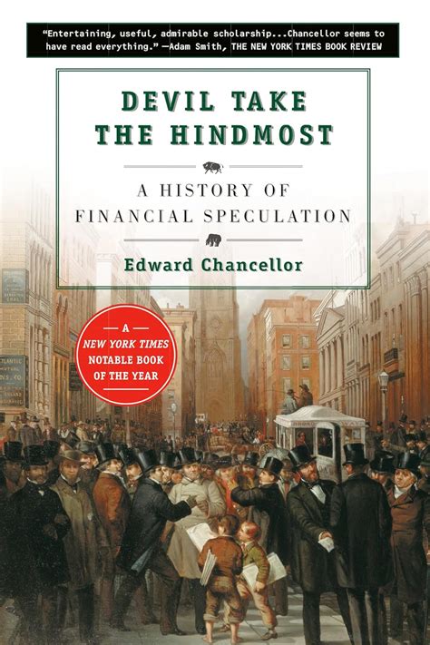 Devil Take The Hindmost A History Of Financial Speculation