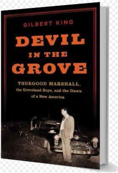 Full Download Devil In The Grove Thurgood Marshall The Groveland Boys And The Dawn Of A New America 