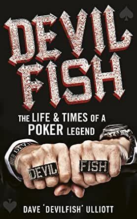 Full Download Devilfish The Life Times Of A Poker Legend 