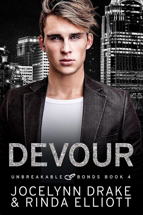 Devour ( Unbreakable Bonds Series Book 4)