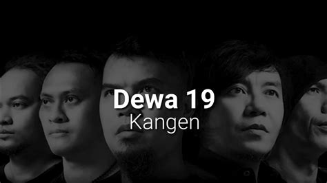 DEWA 19 KANGEN LYRICS 🛍️ Dewa 19Kangen Chord