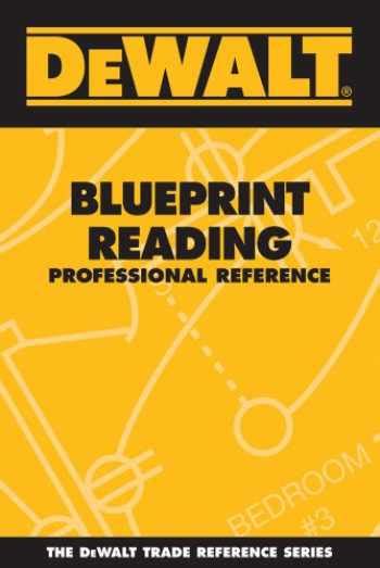 Dewalt Blueprint Reading Professional Reference Dewalt Series