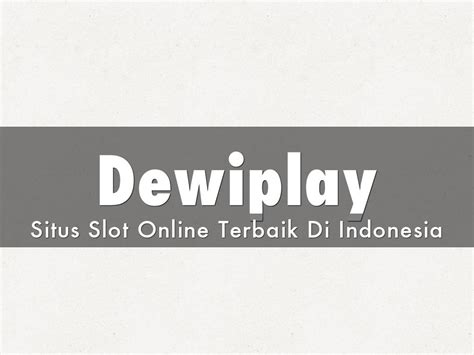 dewiplay