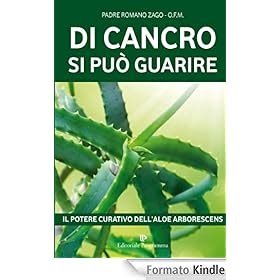 Read Online Di Cancro Si Pu Guarire Il Potere Curativo Dellaloe Arborescens Il Potere Curativo Dell Aloe Arborescens Programma Natura 
