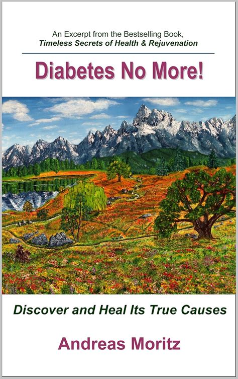 Read Diabetes No More By Andreas Moritz 