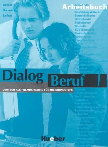 Dialog Beruf 1 Arbeitsbuch