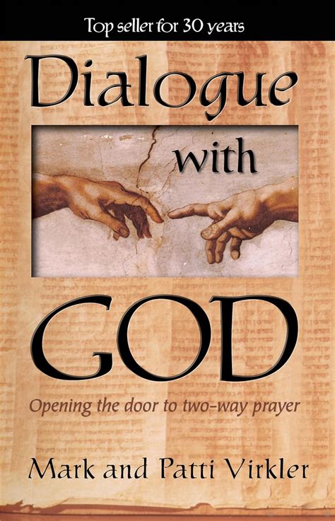 Read Dialogue With God Opening The Door To Two Way Prayer 