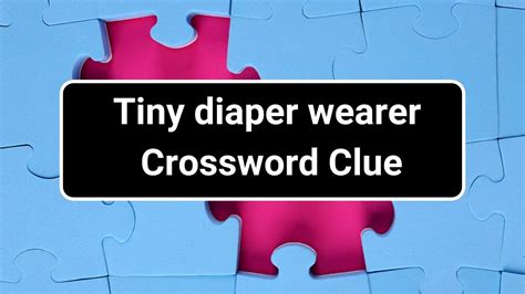 diaper ... Crossword Clue Wordplays.com