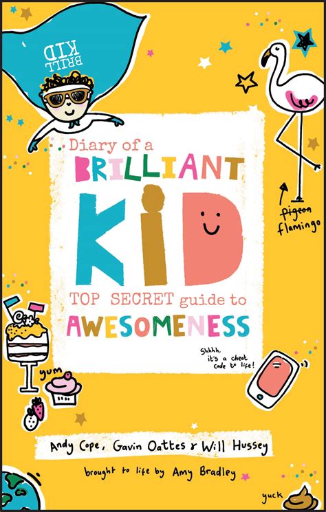 diary of a brilliant kid top secret guide to awes
