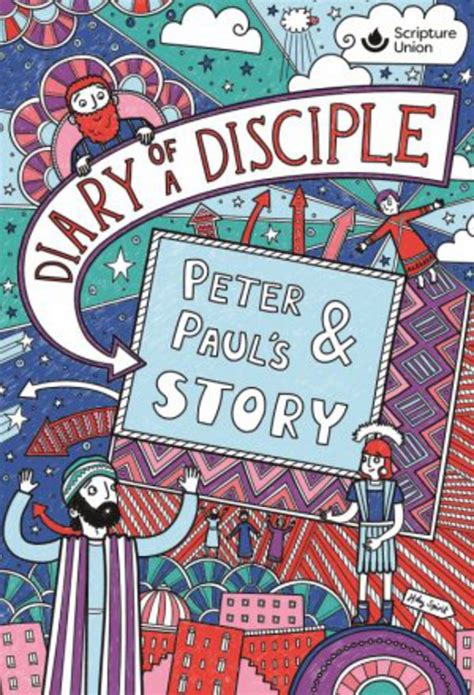 Diary Of A Disciple Peter And Pauls Story