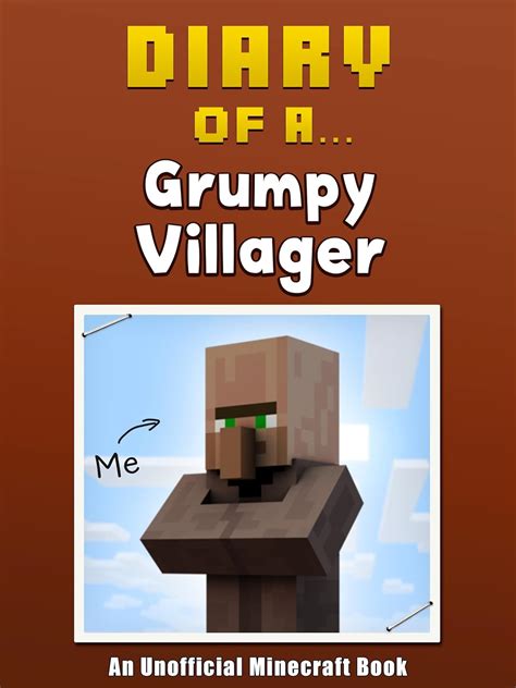 Diary Of A Grumpy Villager Book 2 An Unofficial Minecraft Book Minecraft Tales 58
