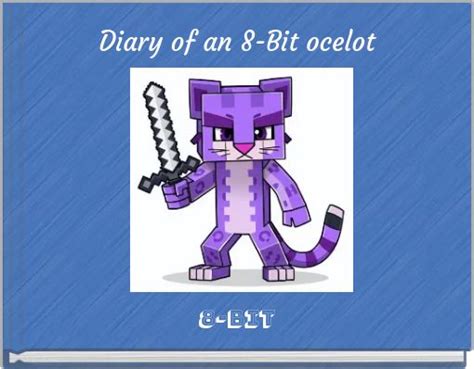 Diary Of A Hungry Ocelot [ An Unofficial Minecraft Book] ( Minecraft Tales Book 27)