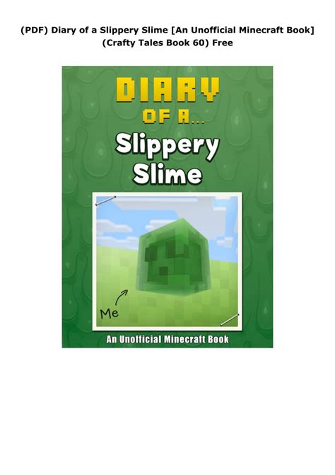 Diary Of A Slippery Slime [ An Unofficial Minecraft Book] ( Minecraft Tales Book 60)