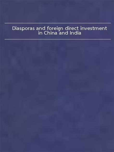 Download Diasporas And Foreign Direct Investment In China And India 