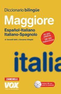 Download Diccionario Bilingue Maggiore Espanol Italiano Italiano Spagnolo Maggiore Bilingual Dictionary Spanish Italian Italian Spanish 