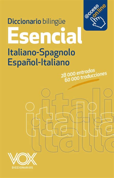 Full Download Diccionario Esencial Espa Ol Italiano Italiano Spagnolo Essential Spanish Italian Dictionary 