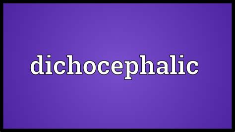 dichocephalic WikiDiff