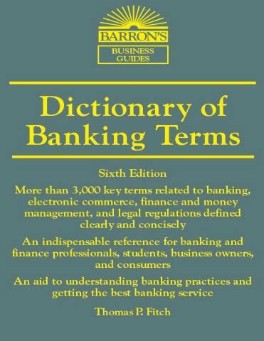Dictionary Of Banking Terms ( Barron's Business Dictionaries) ( Barron's Dictionary Of Banking Terms)
