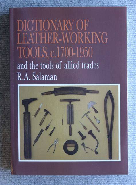 dictionary of leather working tools c 1700 1950 a