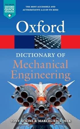 Dictionary Of Mechanical Engineering Oxford Reference