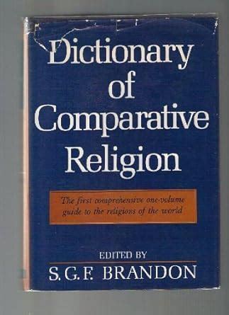 Read Online Dictionary Of Comparative Religion Breams 