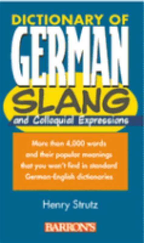 Read Dictionary Of German Slang And Colloquial Expressions 