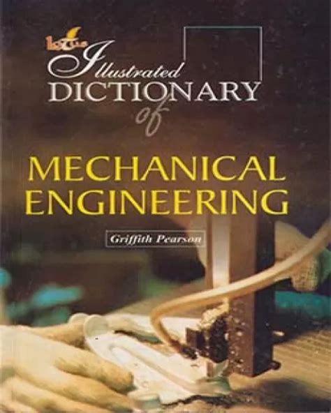 Read Online Dictionary Of Mechanical Engineering 