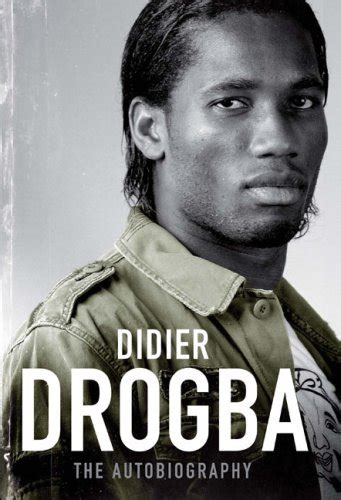 Download Didier Drogba Autobiography 