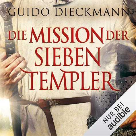 die mission der sieben templer historischer roman
