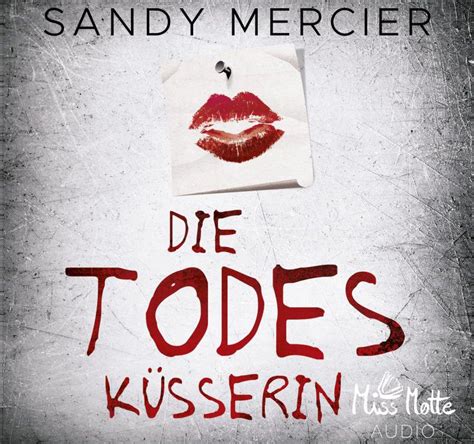 Die Todeskusserin