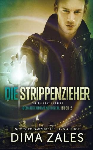 Full Download Die Strippenzieher The Thought Pushers Gedankendimensionen Volume 2 German Edition 