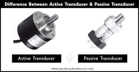 Difference Between Active Transducer And Passive Transducer