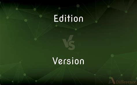 Full Download Difference Between Edition And Version 