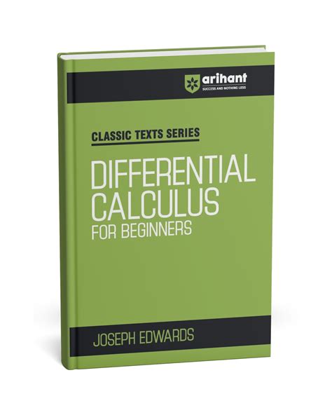Differential Calculus For Beginners By Joseph Edward