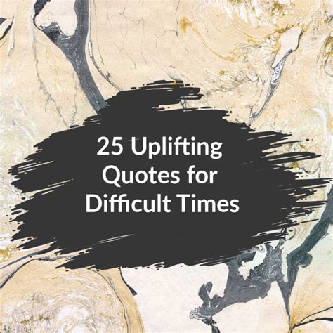 Difficult Times Quotes