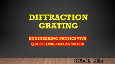 Full Download Diffraction Grating Experiment Viva Questions With Answers 