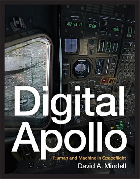 Digital Apollo Human And Machine In Spaceflight Th