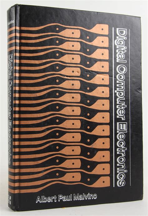 Digital Computer Electronics By Albert P Malvino Jerald A