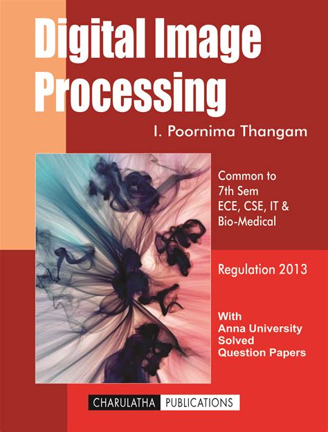Digital Image Processing By Poornima Thangam