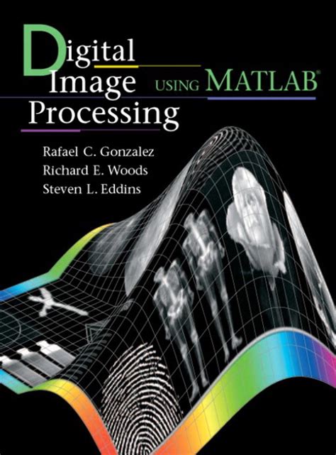 Digital Image Processing With Matlab Gonzalez