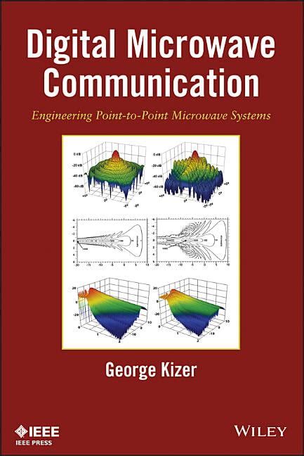Digital Microwave Communication Engineering Point To Point Microwave Systems