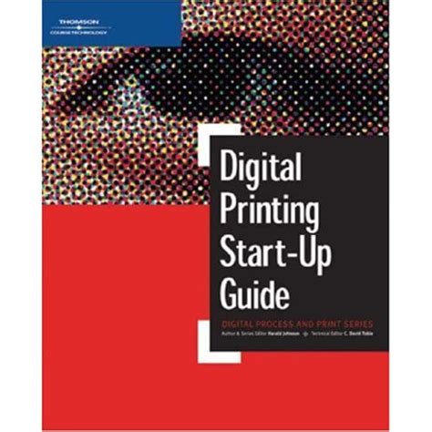 Digital Printing Start Up Guide ( Digital Process And Print)