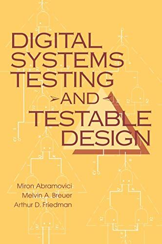 Digital Systems Testing And Testable Design Solutions