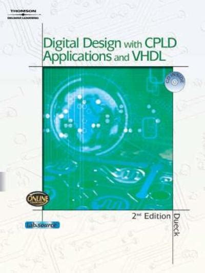 Read Digital Design With Cpld Applications And Vhdl 2Nd Edition Solution Manual 