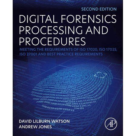 Read Online Digital Forensics Processing And Procedures Meeting The 