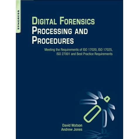 Read Digital Forensics Processing And Procedures Meeting The 