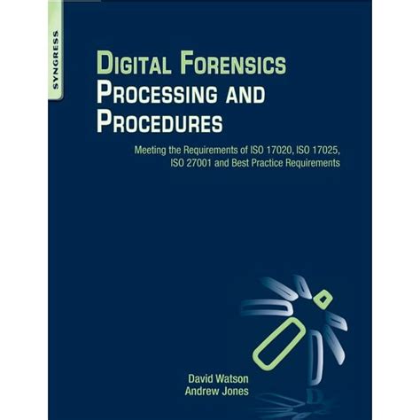 Read Online Digital Forensics Processing And Procedures Meeting The 